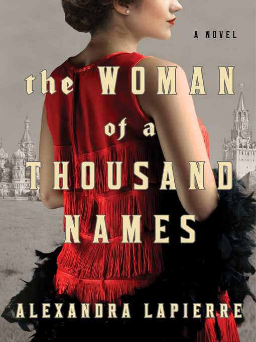 Title details for The Woman of a Thousand Names by Alexandra Lapierre - Wait list